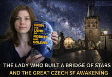 THE LADY WHO BUILT A BRIDGE OF STARS: THE GREAT CZECH SF AWAKENING – CRISTIAN TAMAȘ